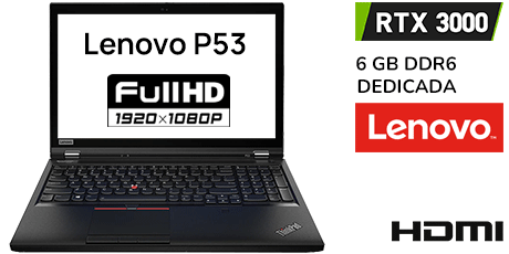 PORTATIL LENOVO P53 CON RTX3000 6GB I7/4GB/ SSD 1.92TB/